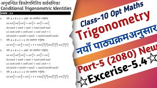 05  Class 10 Optional Maths Trigonometry Exercise 54 Conditional Trigonometric Identities Solution [upl. by Esme32]