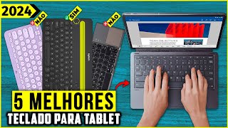 Os 5 Melhores Teclado para Tablet Em 2024 [upl. by Notreve]