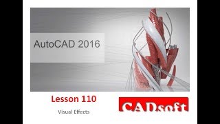 AutoCAD 2016 English  Lesson 110149  Visual Effects [upl. by Crissie]