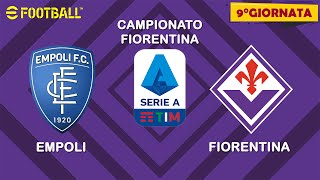 EFOOTBALL  Campionato Serie A 9°Giornata  EMPOLI vs FIORENTINA [upl. by Idnaj252]