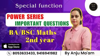 Power Series  Important Questions  Special Function  BABsc Maths Sem 4th  New Era Maths Classes [upl. by Aivin]