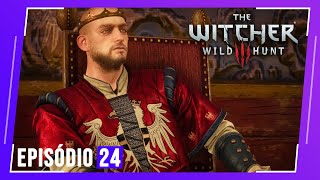 Em busca de Philippa e concluindo a missão de Radovid  Detonado The Witcher 3 Cap 24 [upl. by Htebsle]