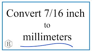 Convert 716 of an Inch to Millimeters [upl. by Ahsaela]