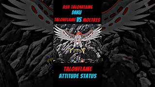 Talonflame vs Moltres  Talonflame attitude status pokemon ash talonflame viral ytshorts [upl. by Dot]