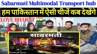 Sabarmati Multimodal Transport hub  SpicyReactionpk [upl. by Nocaed]