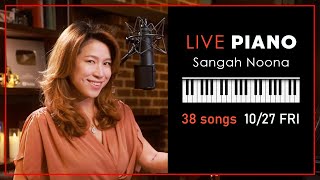 🔴LIVE Piano Vocal Music with Sangah Noona 1027 [upl. by Natanoy]