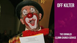 The Grimaldi Clown Church Service [upl. by Hcirdeirf]