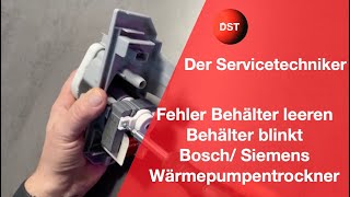 Fehler Behälter leeren Behälter blinkt Bosch Siemens Wärmepumpentrockner Pumpe fest [upl. by Karel]