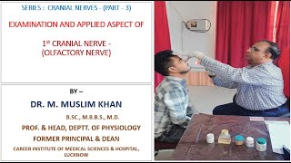 EXAMINATION AND APPLIED ASPECT OF 1st CRANIAL NERVE OLFACTORY NERVE   BY DR MUSLIM KHAN [upl. by Nonac]