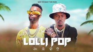 Mo Faami X Qare The Mask  Lolly Pop Official Music Video [upl. by Merari815]