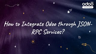 How to Integrate Odoo through JSONRPC Services [upl. by Ailerua]