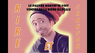 Le pauvre Martin se voit vendre de la bière illégale [upl. by Warfourd270]