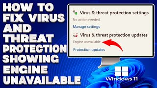 How To Fix Virus and Threat Protection Showing Engine Unavailable Solution [upl. by Smalley]