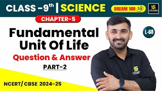 Class 9 Science Ch 5  Fundamental Unit Of Life  Question and Answer P2  CBSE  L68  Ajit Sir [upl. by Athal]