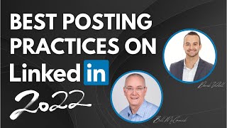 Posting on LinkedIn Best Practices for 2022 [upl. by Tarkany]