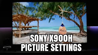 Sony X900H Picture settings SDR and HDR [upl. by Fishbein]