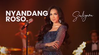 NYANDANG ROSO  SULIYANA Official Music Video [upl. by Otxis422]