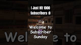 I Just Hit 1000 Subscribers D  Subscriber Sunday [upl. by Lav326]