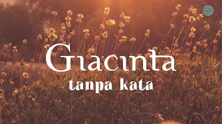 Giacinta  Tanpa Kata  Official Lyric Video [upl. by Darach]