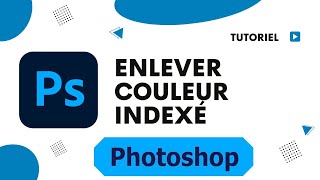 Comment enlever couleur indexé Photoshop [upl. by Yrocaj]