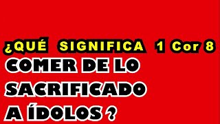 Qué significa 1 Cor 8  COMER DE SACRIFICADO A ÍDOLOS ¿Ofrendas de Día de Muertos Pastor Martín [upl. by Gwenora]