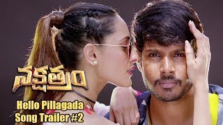 Nakshatram Movie  Hello Pillagada Song Trailer Version 2  Sundeep Kishan Sai Dharam Tej [upl. by Odnaloy823]