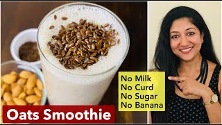 Oats Smoothie for Weightloss  Oats Recipes  Aarums Kitchen [upl. by Aryc]