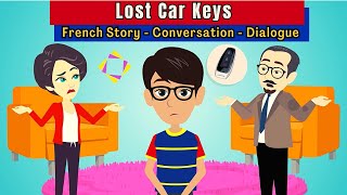 Lost Car Keys  Easy French Conversation  Learn French Dialogue Français [upl. by Robers934]