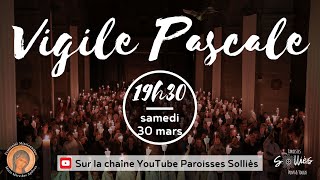 Vigile pascale  Samedi 30 mars 2024 à la Paroisse de SollièsPont [upl. by Diahann]