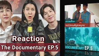 Reaction “ภาวะใจเต้น”  แปลรักฉันด้วยใจเธอ The Documentary EP5 [upl. by Toombs749]