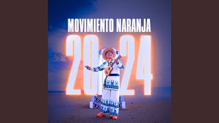 Movimiento Naranja 2024 [upl. by Anertal]