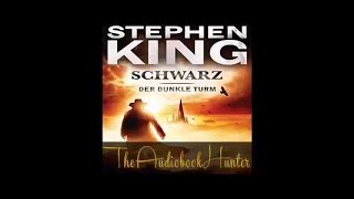 Schwarz Der dunkle Turm 1 Hörbuch von Stephen King [upl. by Lai]