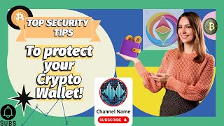 Top Security Tips to Protect Your Crypto Wallet [upl. by Daloris976]