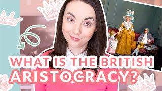 What is Aristocracy Defining the British Aristocracy Gentry and Good Society [upl. by Eiramanad214]