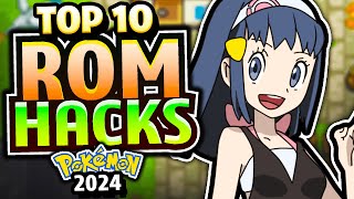 TOP 10 BEST Pokemon Rom Hacks in 2024 [upl. by Damalas]