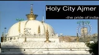 Ajmer Dargaha Pushkar Yatra Holy City Ajmer The Pride Of India [upl. by Cowie]