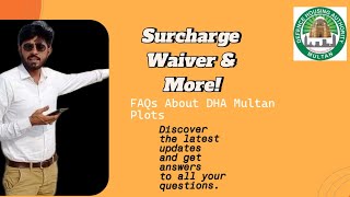 DHA Multan latest Update Surcharge Waiver Revealed [upl. by Kamilah]