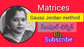 maths1a matrices  gauss Jordan method  సింపుల్ టెక్నిక్  video 2 [upl. by Perceval]