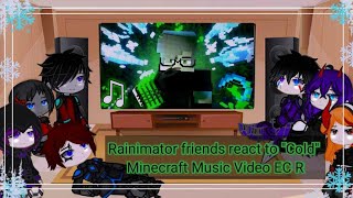 Rainimator friends react to quotColdquot Minecraft Music Video EC R [upl. by Akkinahs]