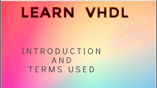 VHDL Basics for Beginners [upl. by Alekin302]