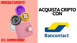 Come Acquistare Crypto con Bancontact Subito nel 2024 0 di Commissioni [upl. by Harlamert]