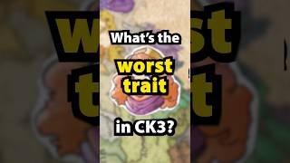 whats the worst trait in CK3 [upl. by Marlin656]