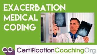 Understanding Exacerbation Medical Coding [upl. by Acherman335]