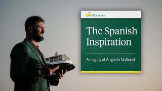 Trailer The Spanish Inspiration  A Legacy At Augusta National [upl. by Norbel]