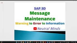 SAP SD Message management  Error to Warning Warning to Error  Error to Information [upl. by Otanutrof978]