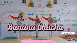 Banana Chacha  Cover TPA Al Madina Wonosobo [upl. by Corey]