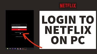 Netflix Login In PC  How To Login Netflix Account On DesktopLaptop 2023 [upl. by Eibmab]