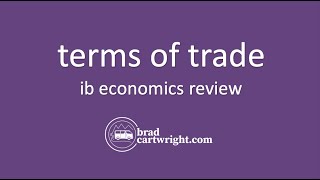 Terms of Trade  IB Economics Review  IB International Economics  The Global Economy [upl. by Arika666]