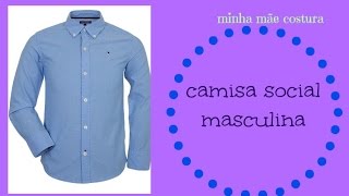 MODELANDO CAMISA MASCULINA SOCIAL ADULTA [upl. by Cannell]