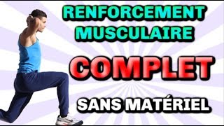 Programme de RENFORCEMENT MUSCULAIRE complet SANS MATERIEL [upl. by Dianne]